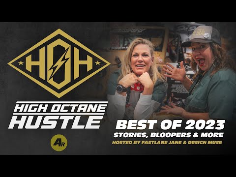 High Octane Hustle E20 -  Best of 2023 Hustles, High Octane Adventures, Bloopers, Stories & Hi-Fives