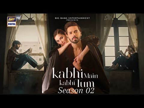 Kabhi Main Kabhi Tum Season 02 - Teaser 01 | Fahad Mustafa & Hania Aamir | News Update | Dramaz HUB