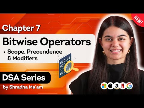 Bitwise Operators, Data Type Modifiers & more | DSA Series by Shradha Khapra Ma'am | C++