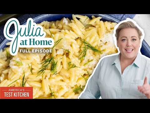 Quick + Easy Weeknight Dinner: Chicken Breasts with Creamy Orzo | Julia At Home Full Episode (S5 E3)