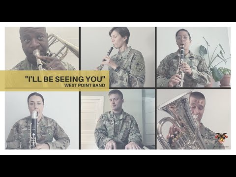 "I'll Be Seeing You," Sammy Fain and Irving Kahal | West Point Band