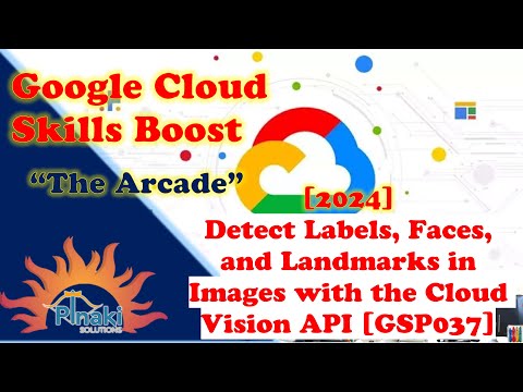 [2024]Detect Labels, Faces, and Landmarks in Images with the Cloud Vision API [GSP037] ||Short Trick