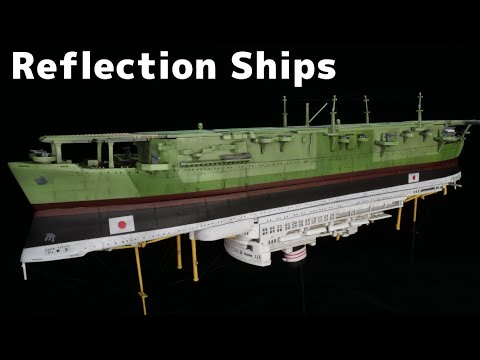 [Ship Model] Reflection ships - IJN Aircraft carrier UNYO [Model Building#49]