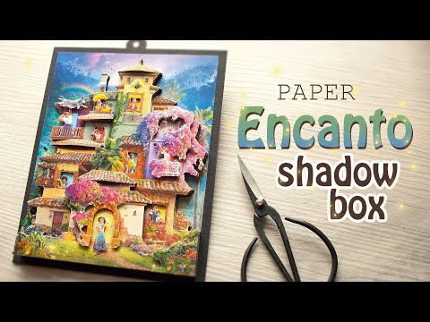 Encanto House Diorama Shadowbox (papercraft scrap booking)