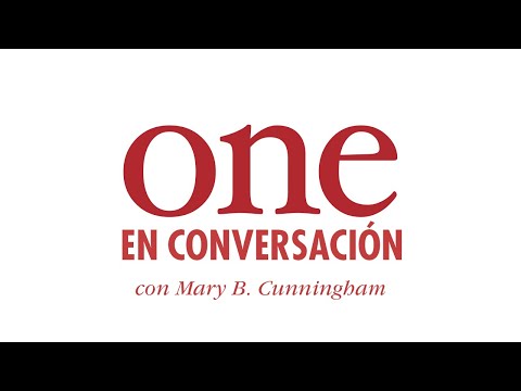 ONE: En Conversación con Mary B. Cunningham