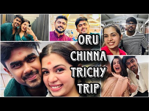 Oru Chinna Trichy Trip | Diya Krishna | Aswin Ganesh