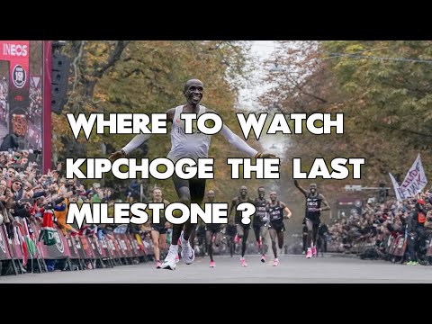 Where To Watch Kipchoge The Last Milestone? ALL WAYS to DO IT!!