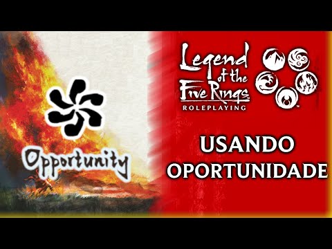 Usando OPORTUNIDADES - LENDA DOS CINCO ANÉIS (ed5)