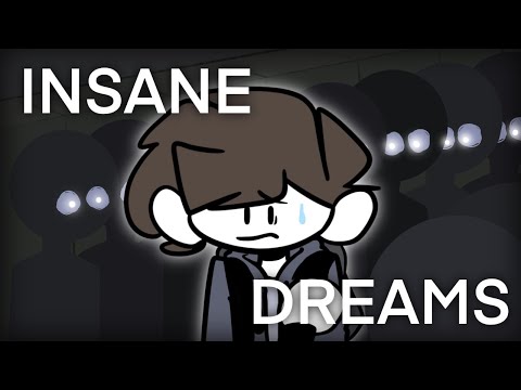 My Insane Dreams