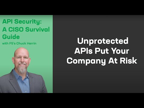 Unprotected APIs Put Your Company at Risk