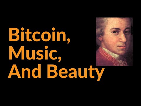 Bitcoin, Music, and Otherworldly Beauty