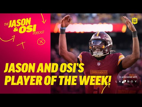 The Player of Week 16! | Jason & Osi Podcast & La-Z-Boy | NFL UK & Ireland