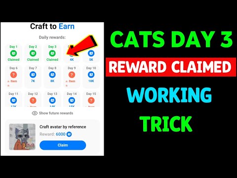 How To Claim Cats Day 3 Reward | Cats Craft to Earn Task | Cats Day 3 Reward Task | Day 3 Claimed