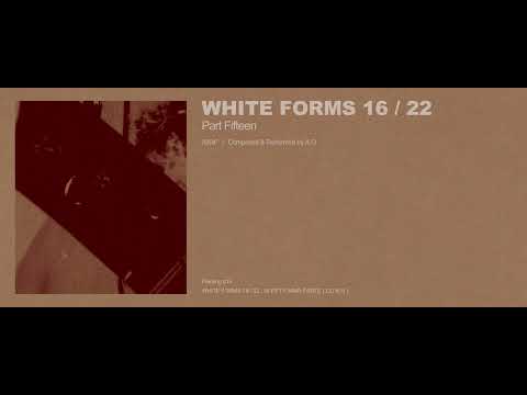 A.G - White Forms 16 / 22 : Part Fifteen (Excerpt w/ Cover Art)