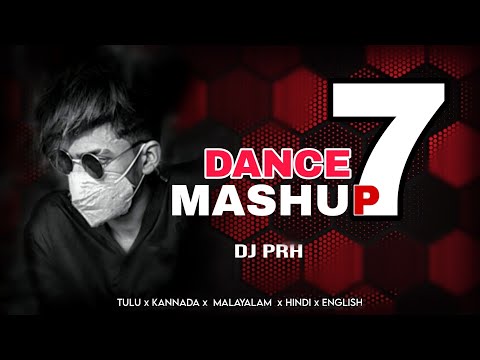 DANCE_MASHUP_7 - DJ PRH Tapori mashup | Tulu Kannada Hindi English Malayalam NONSTOP DJ remix