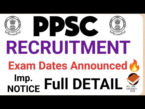 PPSC EXAM DATES OUT | PPSC RECRUITMENT | PPSC VACANCIES || PPSC LATEST NEWS | PPSC ||