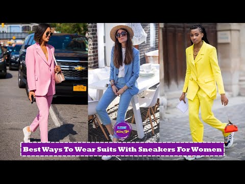 Best Ways To Wear Suits With Sneakers For Women