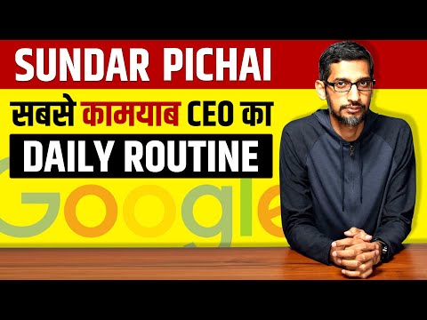 Sundar Pichai Daily Routine | Google CEO | Morning Schedule | Live Hindi