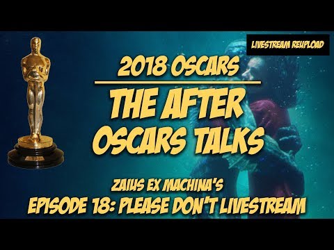 The After Oscars Talks | Please Don't Livestream Episode 18 (RE-UPLOAD)