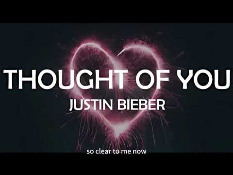 Justin Bieber Thought Of You