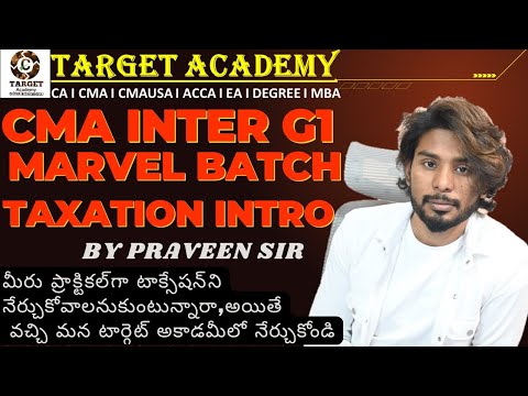 CA/CMA INTER G1 MARVEL BATCH TAXATION INTRO LEC-1 by Praveen sir #ca #cma #cmainter #cainter #exam