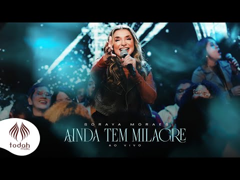 Soraya Moraes | Ainda Tem Milagre [Clipe Oficial]