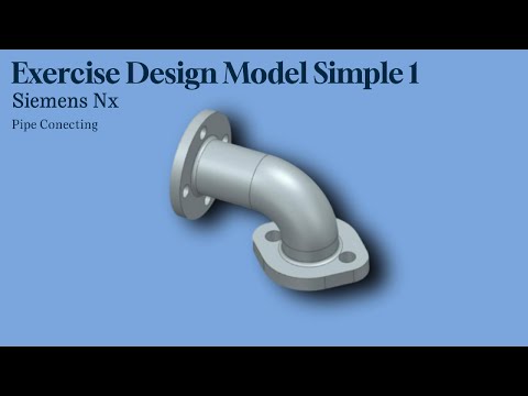 Desain Model Pipa Sederhana 1 di Siemens NX | Latihan Desain 3D