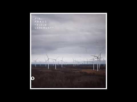 Pia Fraus - Field Ceremony (Full Album)