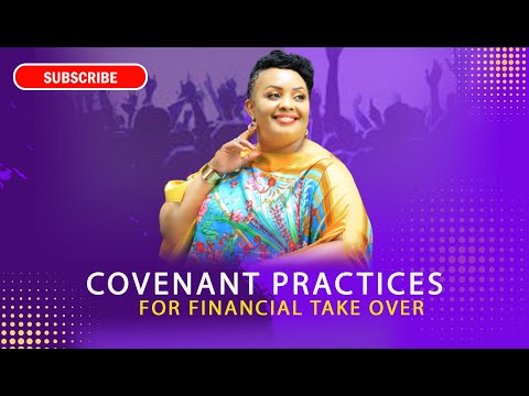 Covenant Practices For Financial Take Over I  Rev Ruth Wamuyu