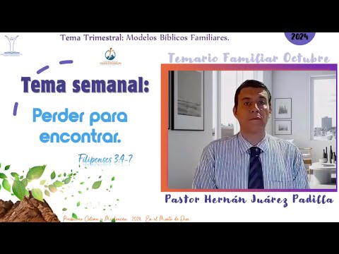 Temario Familiar: Perder para encontrar. Hno. Hernán Juárez Padilla