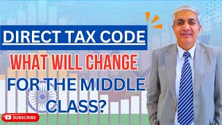 Direct Tax Code | What Will Change For You ?