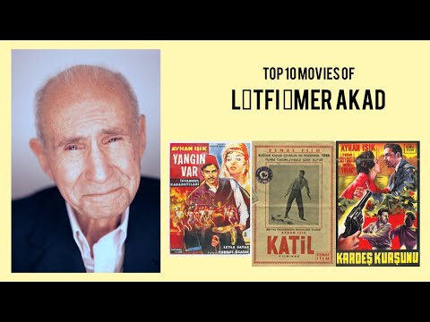 Lütfi Ömer Akad |  Top Movies by Lütfi Ömer Akad| Movies Directed by  Lütfi Ömer Akad