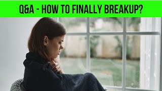 How to Finally Breakup with Your Partner?