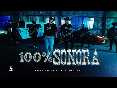 Antonin Padilla x Los Minis de Caborca - 100% Sonora (Video Oficial)