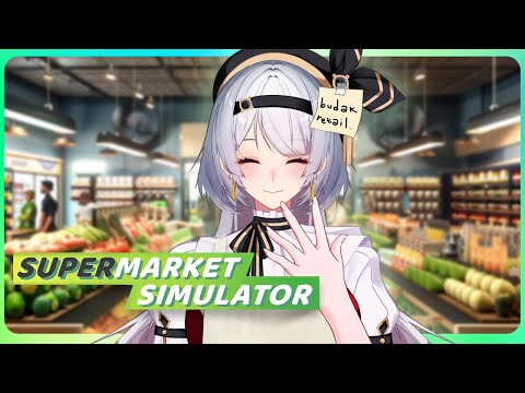 【Supermarket Simulator + Freetalk】TOTALNYA 150 JUTA YA KAK【VTUBER ID】