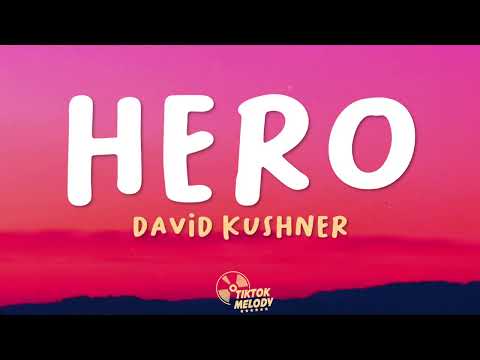 David Kushner - Hero (Lyrics)