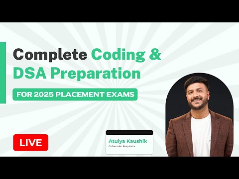 Coding & DSA Preparation for Placements Exam 2025 Batch