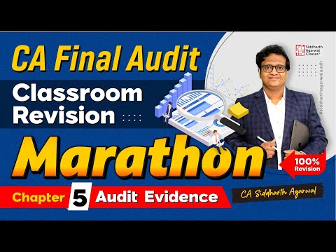 CA Final Audit Marathon 5 | Chapter 5 Audit Evidence | Siddharth Agarwal Audit