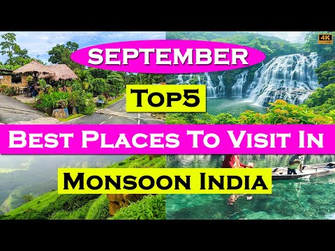 5 Best Places To Visit In September In India | Monsoon Places #september