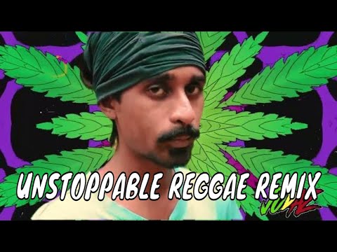 Unstoppable - Reggae Remix Indian Vocal (DJ Judaz / Sandaru Sathsara)