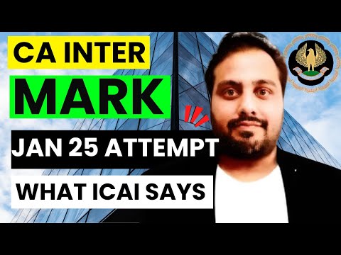 |CA Inter Mark JAN 25  Attempt| Glorious Attempt Jan 25| What ICAI Says For Exam|