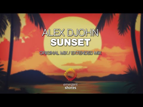 Alex Djohn - Sunset [Emergent Shores]