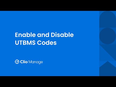 Enable or Disable UTBMS Codes in Clio Manage