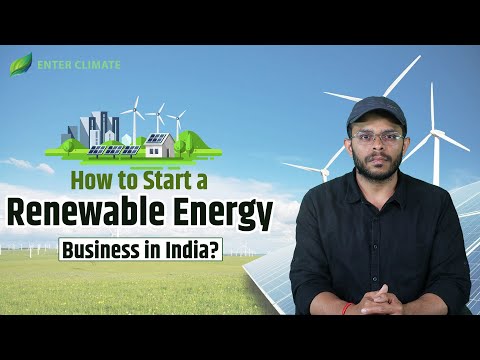 How to Start a Renewable Energy Business in India | Solar Energy Business Ideas  | Enterclimate