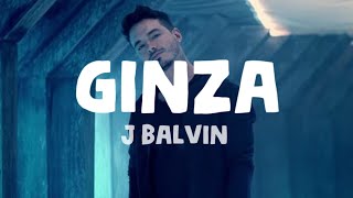 J Balvin - Ginza (Lyrics)