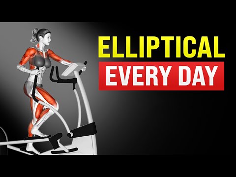 What Happens to Your Body When You Do the Elliptical Workout Every Day For 30 Minutes