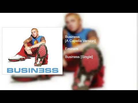 Eminem - Business [A Capella Version]