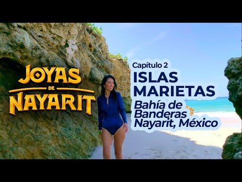 Joyas de Nayarit. Capítulo 2. Islas Marietas