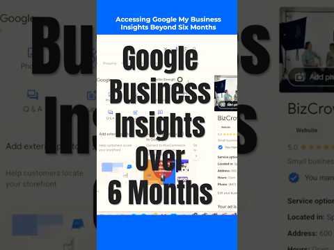 Unlock Extended Google My Business Insights: Go Beyond 6 Months!