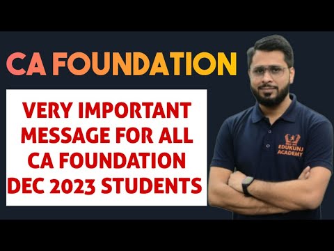 Very Important Message For All CA FOUNDATION December 2023 Students | Kunjay Gaurav